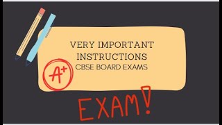 VERY IMPORTANT INSTRUCTIONS FOR CBSE BOARD EXAMS [upl. by Urbain]