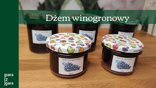 Dżem winogronowy  prozdrowotny mus z winogron [upl. by Edwyna875]