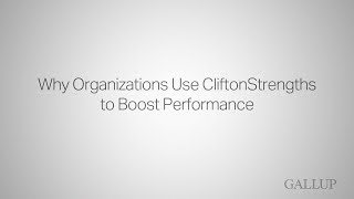 Why Organizations Use CliftonStrengths to Boost Performance [upl. by Glasgo]