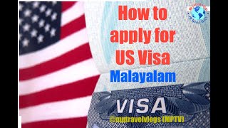 How to Apply for US Visa in Malayalam [upl. by Aeuhsoj812]