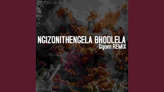 Ngizonithengela Bhodlela Qhom Remix [upl. by Nyrret]