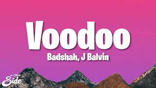 Badshah J Balvin Tainy  Voodoo Lyrics [upl. by Ikairik]