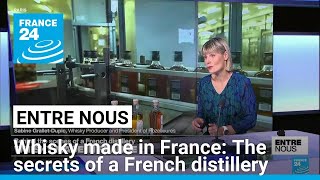 Whisky made in France The secrets of a French distillery • FRANCE 24 English [upl. by Eiro]