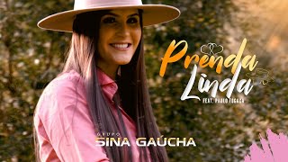 Sina Gaúcha  Prenda Linda  ft Manotaço  Clipe Oficial [upl. by Blus355]