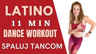 11 MIN LATIN DANCE WORKOUT  SPALUJ TANCOM  Cvičenie na doma [upl. by Haym]