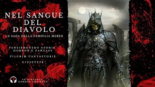 Nel Sangue del Diavolo – Audiolibro Horror Originale VM18 – con Pilgrimcantastorie [upl. by Inalan]