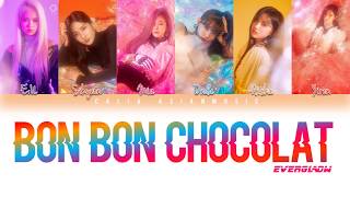 EVERGLOW  BON BON CHOCOLAT  봉봉쇼콜라  Color coded HanRomFrench Lyrics [upl. by Bevon319]