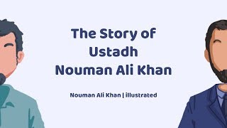 The Story of Ustadh Nouman Ali Khan [upl. by Elkraps96]