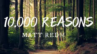 10000 Reasons Bless the Lord  Matt Redman Lyric Video [upl. by Tobey]