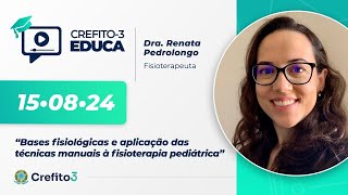 CREFITO3 EDUCA 68 Fortalecendo o Conhecimento em Fisioterapia Pediátrica [upl. by Corneille904]