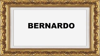 Bernardo Significado e Origem do Nome [upl. by Naired823]