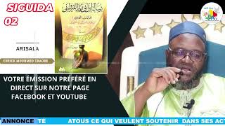 VOTRE ÉMISSION PAR ARISALA IBN ABI ZEIDINI KAÏRA WANE ANIMÉE PAR CHEIKH MOHAMED TRAORÉ SIGUIDA N02 [upl. by Prentice]