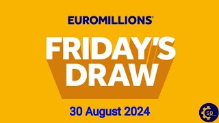 Euromillions Draw Live Results 30 August 2024  Euromillions Live Tonight Results [upl. by Olegna916]