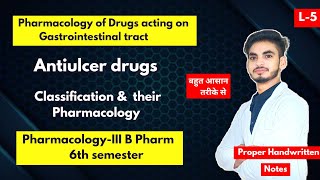 L5। U1। Antiulcer in Pharmacology। Antiulcer agents। B Pharm 6th semester। Drugs acting on GIT। [upl. by Nollad]