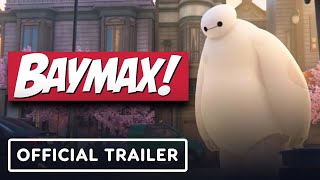 Baymax  Official Trailer 2 [upl. by Namialus841]