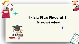 Inicia Plan Fines el 1 de noviembre [upl. by Dlonyar]