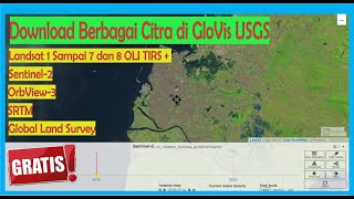 Tutorial Download Berbagai Citra  Landsat 8 OLI TRS Sentinel2 SRTM etc  GloVisUSGS [upl. by Denyse433]