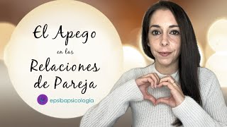 Estilos de Apego Clave para entender tus relaciones de pareja [upl. by Ruphina]