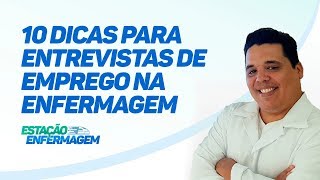 10 dicas para Entrevistas de Emprego na Enfermagem [upl. by Aya]