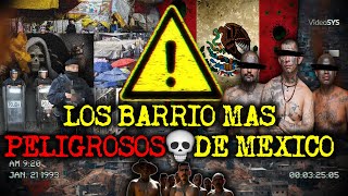 ¡SI NO CONOCES MEJOR NI VAYAS  LOS BARRIOS MAS PELIGROSOS DE MEXICO [upl. by Marji274]