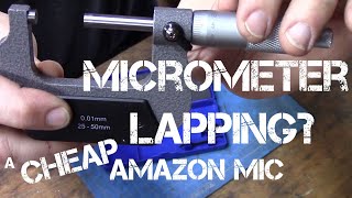 Cheapest metric micrometer on Amazon  Review amp micrometer lapping [upl. by Phillips]