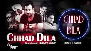 quotChhad Dilaquot Lehmber Hussainpuri Full Audio Song  Chhad Dila  Latest Punjabi Song 2014 [upl. by Ecilahs]