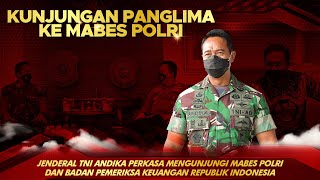 Jenderal TNI Andika Perkasa Mengunjungi Mabes Polri amp Badan Pemeriksa Keuangan RI [upl. by Repsaj]