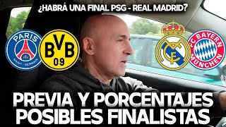 REAL MADRID vs BAYERN MUNICH Y PSG vs BORUSSIA DORTMUND ¿QUIÉN PASARÁ A LA FINAL [upl. by Payson]