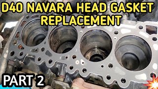 2011Nissan NavaraFrontier d40Cylinder Head Gasket Replacement Yd25 PART 2 [upl. by Ellebana]