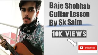 Baje Shobhab  Prithwi Raj ft Rehaan I Jilapi Originals I Guitar Chords Lesson By Sk Saim [upl. by Cozmo]