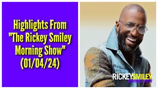 Highlights From quotThe Rickey Smiley Morning Showquot 010424 [upl. by Ettenhoj411]