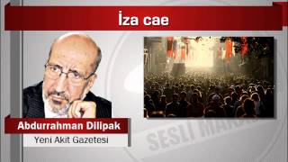 Abdurrahman Dilipak İza cae [upl. by Leehar]