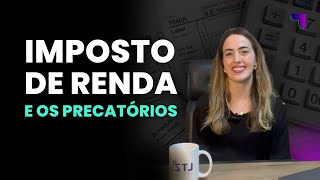 PRECATÓRIOS NO IMPOSTO DE RENDA TUDO QUE VOCÊ PRECISA SABER [upl. by Marc486]