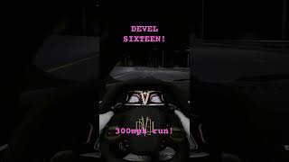 DEVEL SIXTEEN 300MPH RUN AC [upl. by Yruj]