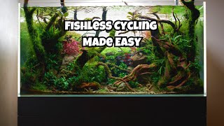 Fishless Cycling Made Easy The Ultimate Hassle Free Guide [upl. by Happ]