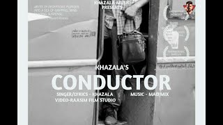 Conductor  Khazala  Mad Mix  2023 New Song [upl. by Sonitnatsnok]