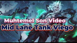 Muhtemel Son Videomuz Dostlar  Mid Lane Tank Viego [upl. by Aynatahs]