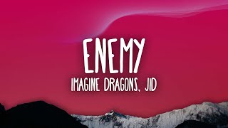 Imagine Dragons JID  Enemy 1 HOUR WITH LYRICS [upl. by Norrie304]