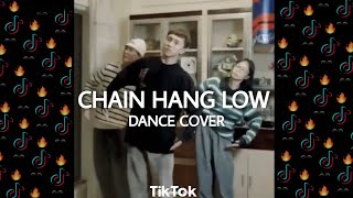 CHAIN HANG LOW DANCE COVER  TikTok [upl. by Notneb338]