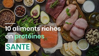 10 aliments riches en protéines [upl. by Blair400]