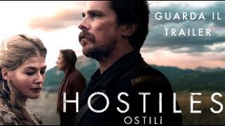 HOSTILES  OSTILI Trailer Ufficiale  dal 22 marzo al cinema [upl. by Jany]