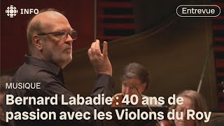 Bernard Labadie et 40 ans de Violons du Roy [upl. by Yenittirb]