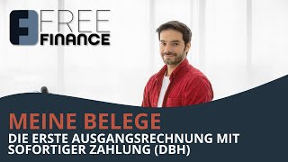 FreeFinance Tutorial  Meine Belege Die erste Ausgangsrechnung mit sofortiger Zahlung DBH [upl. by Ayin]