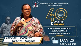 40 DAYS OF FASTING AND PRAYING  DAY 25  23 NOVEMBER 2023 WITH Pr Dr Muke NAGAJU [upl. by Beckerman]