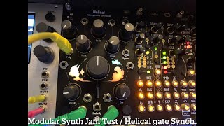 Modular Synth Jam Test  Helical gate Synchronization Test [upl. by Drape]