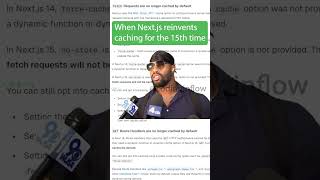 When Nextjs Reinvents Caching For The 15th Time nextjs nextjs15 nextjstutorial [upl. by Razatlab866]