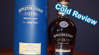 Appleton Estates 21 Year Aged Rum cold Review [upl. by Notffilc915]