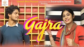 GAJRA  FULL VIDEO SONG  PRABHU DATTA  ROJALIN SAHU  UMESH BHOI  2021 [upl. by Eerb]