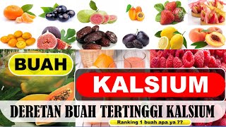 Daftar 21 Buah Yang Mengandung Kalsium Tertinggi Dan Manfaatnya Untuk Kesehatan [upl. by Sicard364]