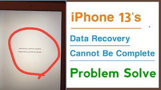 How To Fix Data Recovery Cannot Be Completed Problem in iPhone 13’s [upl. by Blatman787]